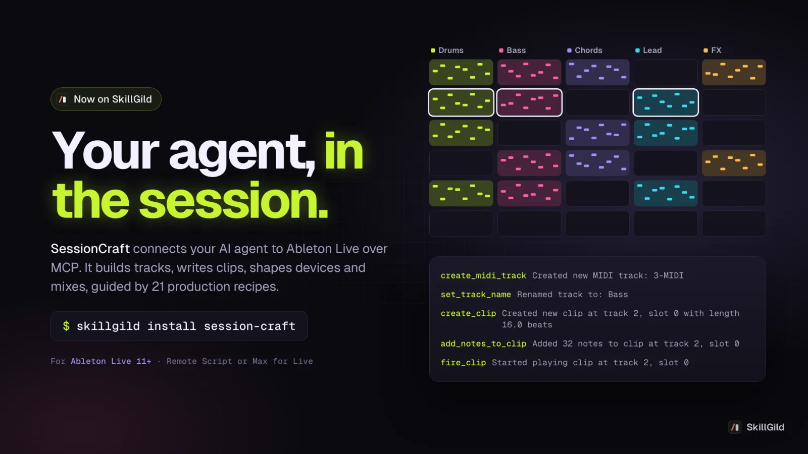 SessionCraft: your agent in the Ableton Live session. A clip grid beside the MCP calls that create a track, write a clip and play it